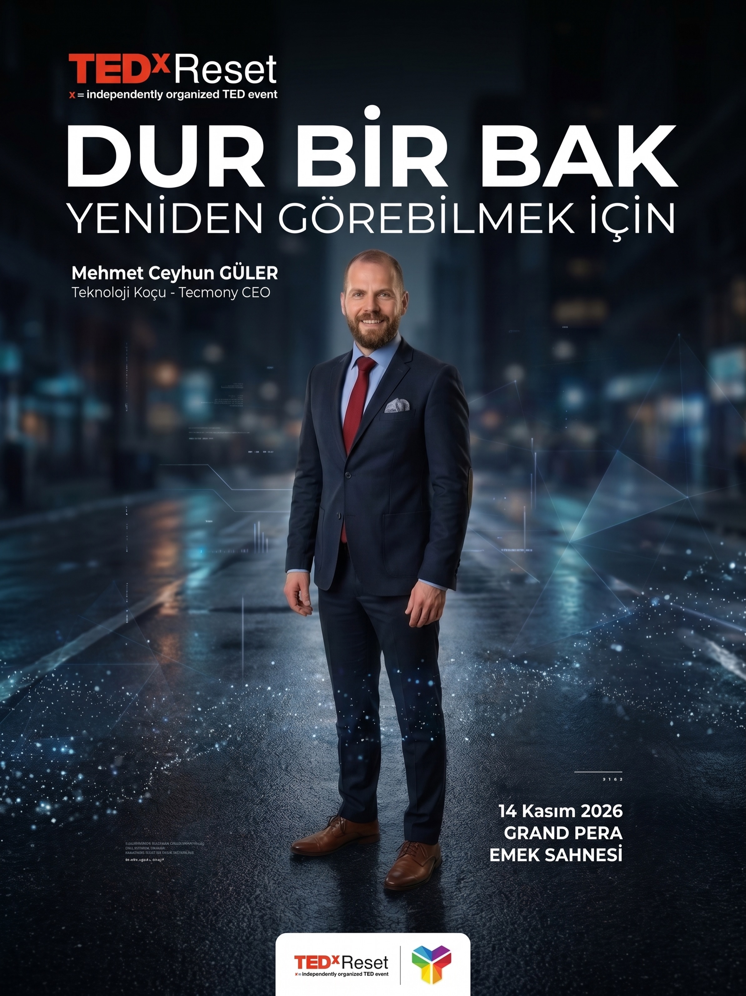 Her zaman daha hızlı olmak değil, bazen durup yeniden bakmak gerekir.
Tecmony CEO’muz ve Teknoloji Koçu Mehmet Ceyhun Güler, TEDxReset sahnesinde “Dur Bir Bak: Yeniden Görebilmek İçin” başlıklı konuşmasıyla dinleyicilerle buluşuyor.
Teknolojinin hızla dönüştürdüğü dünyada; neyi değiştirdiğimizi, neyi korumamız gerektiğini ve geleceği nasıl şekillendirmek istediğimizi yeniden düşünmek için…
📍 14 Kasım 2026 | Grand Pera Emek Sahnesi
#Tecmony #TEDxReset #DurBirBak #MehmetCeyhunGüler